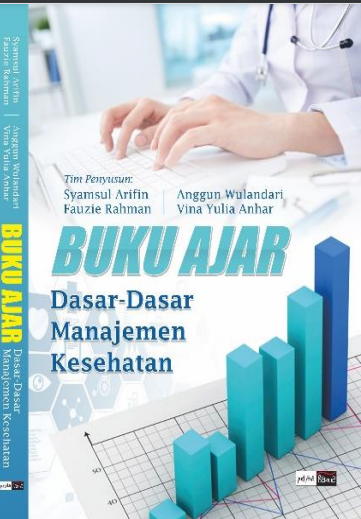 BUKU AJAR Dasar-Dasar Manajemen Kesehatan